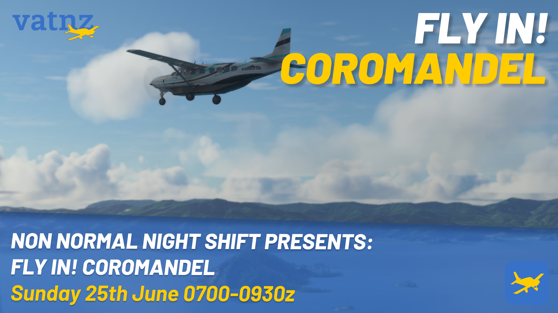 Non Normal Night Shift Presents: Fly in! Coromandel